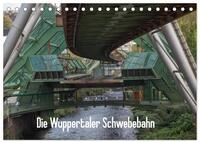 CALVENDO Wandkalender Die Wuppertaler Schwebebahn (Tischkalender 2027 DIN A5...