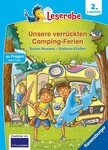 Leserabe 2. Lesestufe - Unsere verr&uuml;ckten Camping-Ferien / Susan Niessen