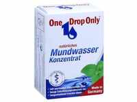 ONE DROP ONLY Chem.-pharm. Vertr. GmbH Mundwasser