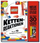 LEGO&reg; Kettenreaktionen: Baue dir 10 bewegliche Maschinen / Pat Murphy
