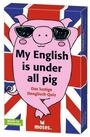 Moses. Verlag Spiel My English is under all pig