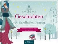 Belletristik 24 Geschichten von fabelhaften Frauen Ein Adventsbuch zum...