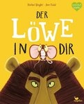 Der L&ouml;we in dir / Rachel Bright