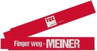 TOX Meterstab, Aufdruck: Finger weg - MEINER, 2 m