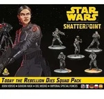 Star Wars: Shatterpoint - Today the Rebellion Dies Squad Pack
