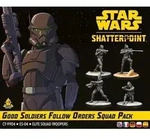 Star Wars Shatterpoint - Good Soldiers Follow Orders (Squad-Pack Gute Soldaten folgen