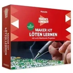 FRANZIS 67122 Mach's einfach Maker Kit L&ouml;ten lernen