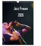 Jazz Frauen 2026 (Wandkalender 2026 DIN A4 hoch), CALVENDO Monatskalender