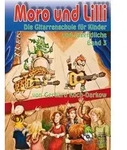 Moro und Lilli. Band 3. Mit CD