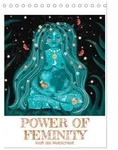 POWER OF FEMINITY - Kraft der Weiblichkeit (Tischkalender 2026 DIN A5 hoch),...