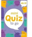 Mini Quiz to go. Ab 10