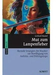 Mut zum Lampenfieber