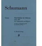 Robert Schumann - F&uuml;nf St&uuml;cke im Volkston op. 102 f&uuml;r Violoncello und Klavier
