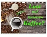 Lust auf leckeren Kaffee? (Wandkalender 2026 DIN A4 quer), CALVENDO...