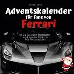 Adventskalender f&uuml;r Fans von Ferrari