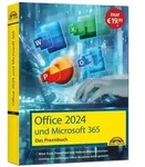 Office 2024 und Microsoft 365 - Das Praxishandbuch