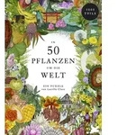 In 50 Pflanzen um die Welt