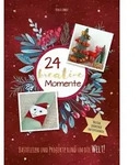 Adventskalenderbuch: 24 kreative Momente
