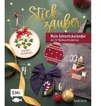 Mein Adventskalender-Buch &ndash; Stickzauber