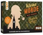 Kleine Morde unter Freunden: Sherlock Holmes. 10 mysteri&ouml;se Mini-F&auml;lle zum