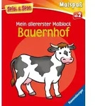 Spiel & Spa&szlig; - Mein allererster Malblock: Bauernhof