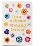 I'm a Delicate F*cking Flower Embroidered Journal
