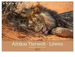 Afrikas Tierwelt - L&ouml;wen (Tischkalender 2027 DIN A5 quer), CALVENDO...