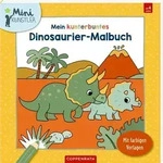 Mein kunterbuntes Dinosaurier-Malbuch - Mini-K&uuml;nstler