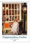 Puppenstuben-Zauber (Tischkalender 2027 DIN A5 hoch), CALVENDO Monatskalender