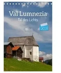 Val Lumnezia - Tal des Lichts (Tischkalender 2027 DIN A5 hoch), CALVENDO