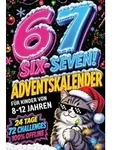 67! SIX-SEVEN! Adventskalender f&uuml;r Kinder von 8-12 Jahren