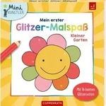 Mein 1. Glitzer-Malspa&szlig;: Kleiner Garten (Mini-K&uuml;nstler)