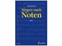 Singen nach Noten - Walter Kolneder, Karl Heinz Schmitt