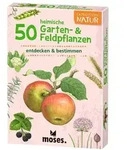 Expedition Natur 50 heimische Garten- & Feldpflanzen