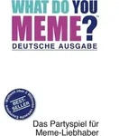 WhatDoYouMeme? Deutsche Ausgabe
