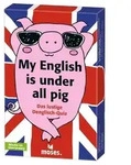 My English is under all pig