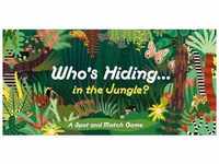 Who's Hiding in the Jungle? (Kinderspiele) - Laurence King Verlag GmbH