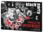 black party Dying at the Discotheque