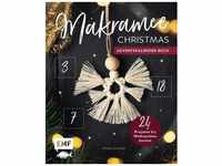 Mein Adventskalender-Buch: Makramee Christmas - Wiebke Schröder, Josephine...