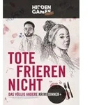 Hidden Games Hangover: Tote frieren nicht (Krimidinner)