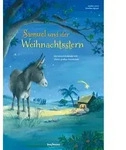 Samuel und der Weihnachtsstern. Ein Adventskalender mit einem gro&szlig;en...