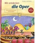 Schott Music Wir entdecken die Oper Fachbuch f&uuml;r Kinder und Jugendliche