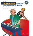 Schott Uwe Bye - Keyboard spielen - Mein sch&ouml;nstes Hobby - Band 1 - Lehrbuch