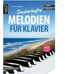 Artist Ahead Zauberhafte Melodien f&uuml;r Klavier - Notenbuch