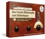 Das Franzis-R&ouml;hrenradio zum Selberbauen