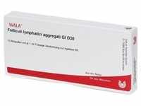 Folliculi Lymphatici aggregati GL D 30 Ampullen 10x1 ml