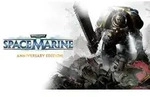 Warhammer 40,000: Space Marine - Anniversary Edition