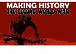 Making History: The Second World War