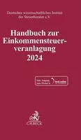 Handbuch zur Einkommensteuerveranlagung 2024. ESt 2024