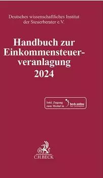 Verlag C. H. Beck Handbuch zur Einkommensteuerveranlagung 2024 (ESt 2024)